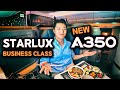 STARLUX Airlines NEW A350 BUSINESS CLASS - Best Flight EVER!