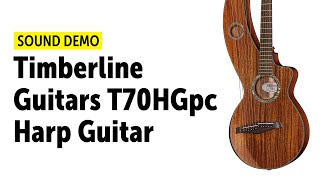 Timberline Guitars T70HGpc Parlor Harp Guitar - Sound Demo (no talking)