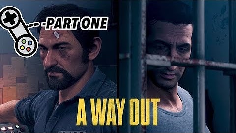 A way out- part 1- how it begins/ walkthrough gameplay  (prison escape)