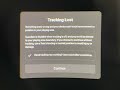 How to fix "Tracking Lost" error when starting up