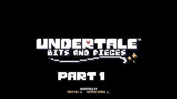Undertale Bits And Pieces - Part 1 - RUINS