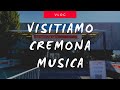 Cremona musica la fiera dedicata agli strumenti classici e non solo vlog