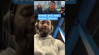 Press You And Press Juice.