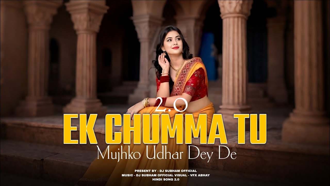EK CHUMMA TU MUJHKO UDHAR DEY DE | NEW HINDI SONG 2.0 | DJ SUBHAM OFFICIAL | Trap Beats 2.0