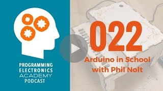 EPS 022 - Using Arduino in Schools with Phil Nolt screenshot 4