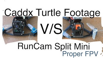 Caddx Turtle V/S RunCam Split Mini. Side by side video at 1080/60