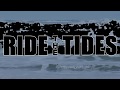 Ride The Tides -  Take A Look Outside (Official Video)