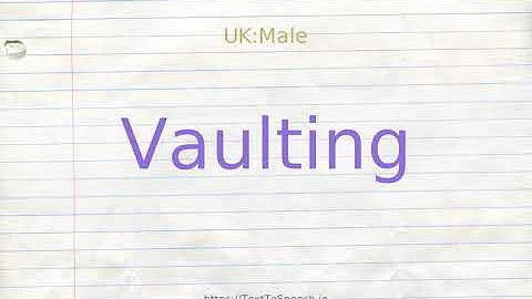 How to pronounce vaulting