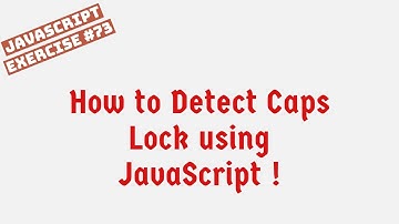 How to Detect Caps Lock using JavaScript !