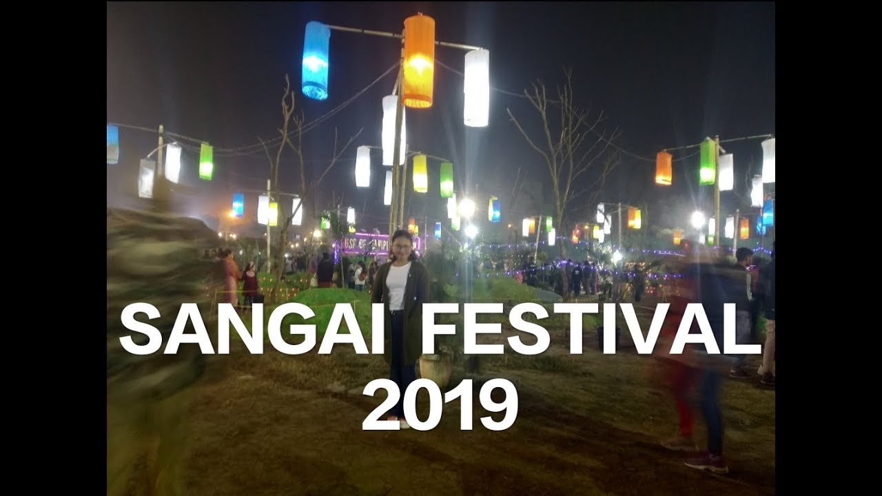 Sangai Festival (Manipur Tourism), Evening version, 2019. YouTube