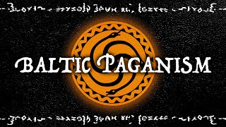 What is Baltic Paganism? | Obscure Mythologies by hochelaga 392,587 views 2 years ago 11 minutes, 19 seconds