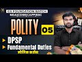 GS Polity Class 5: Polity - Fundamental Duties &amp; DPSP | GS Foundation Batch by Himanshu Sir