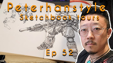 Peterhanstyle Sketchboook tours ep 52