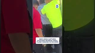 New video captures shocking moment small plane crashed in Pacoima