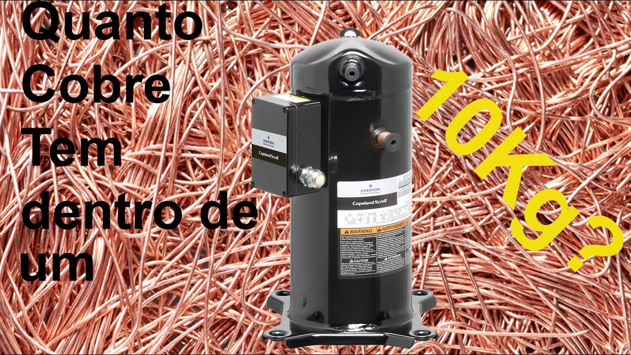 Quantos Kg de cobre tem um Compressor scroll de 36.000BTU's