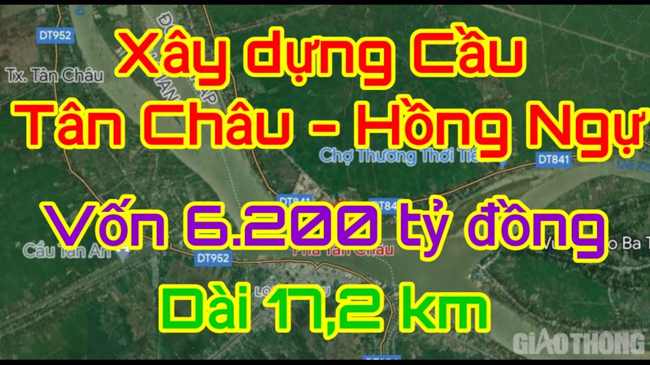 An Giang thống nhất xây cầu Tân Châu - Hồng Ngự gần... - youtube