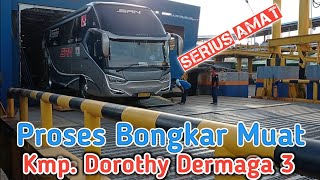 Proses bongkar muat Kmp Dorothy dermaga 3 pelabuhan Bakauheni #selatsunda #pelabuhanbakauheni