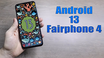 Install Android 13 on Fairphone 4 (AOSP ROM) - How to Guide!