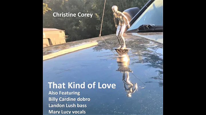 That Kind of Love - Christine Corey