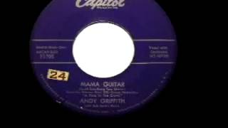 Andy Griffith - Mama Guitar
