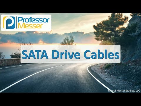 SATA Drive Cables - CompTIA A+ 220-1001 - 3.1