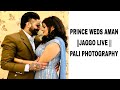Prince weds aman jaggo live pali photography