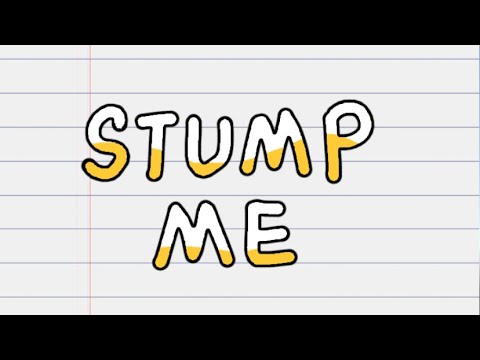 ПРОХОЖДЕНИЕ STUMP ME ДЛЯ IOS И ANDROID