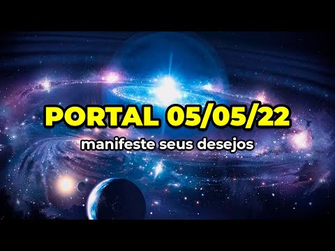 Ativação do Portal 05/05/2022 ✨| Manifeste os seus desejos com essa Meditação Guiada