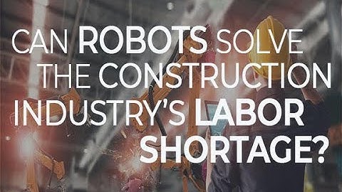 Can robots solve the construction industry