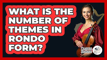 What Is The Number Of Themes In Rondo Form?