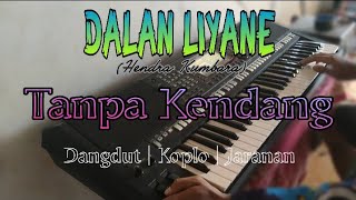 Dalan liyane Tanpa kendang \u0026 vokal