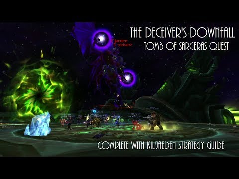 World of Warcraft The Deceivers Downfall Quest / Kiljaeden Raid Boss Guide @WoWJNasty