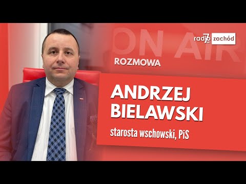 Poranny gość: Andrzej Bielawski, starosta wschowski, PiS
