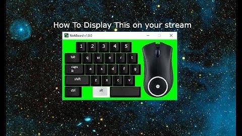 How to Display Keyboard and Mouse On Streamlabs OBS (Nohboard 2018)