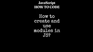 JavaScript (JS)  How to create and use modules in JS  #Short #Shorts 2023