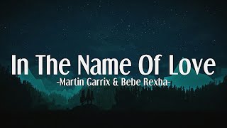 Martin Garrix Bebe Rexha - In The Name Of Love Lyrics
