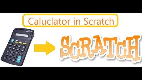 How to make a Simple Calculator in Scratch 3.0