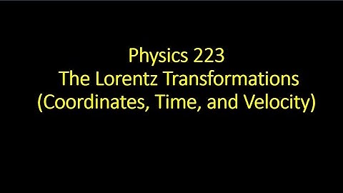 The Lorentz Transformations