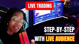 Live Trading with a REAL TRADER | Step by Step with a LIVE AUDIENCE