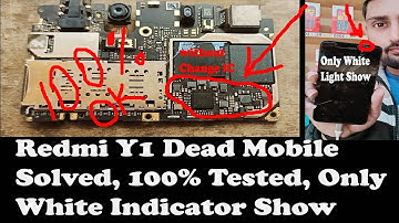 Redmi Y1 Dead Only White Light Blinking | MI Y1 Dead Solution | MI Y1 White Light Blinking Solution|