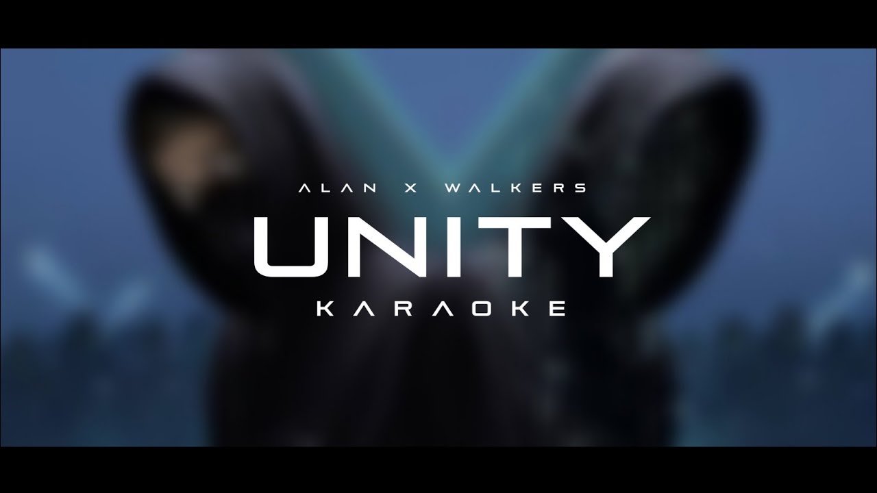 Alan × Walkers - Unity [Karaoke] - Youtube