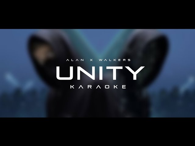 Alan × Walkers - Unity [Karaoke] class=