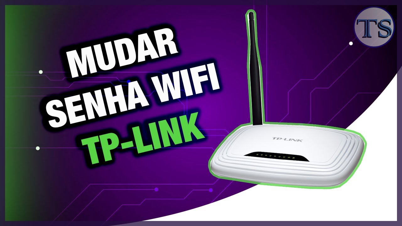 Como Mudar Senha Wireless Tp link YouTube