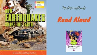 HOW EARTHQUAKES SHAPE THE EARTH MyView Literacy Second Grade Unit 5 Week 2 Part 2 Read Aloud