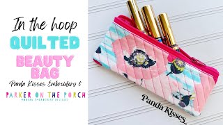 In the Hoop - QUILTED BEAUTY BAG by Parker on the Porch