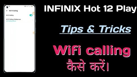 INFINIX Hot 12 Play phone setting setup 👉Wifi calling कैसे करें।