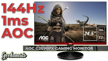 AOC G2590PX 25-inch 1ms 144Hz Gaming Monitor Review