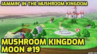 Super Mario Odyssey - Mushroom Kingdom Moon #19 - Jammin' in the Mushroom Kingdom