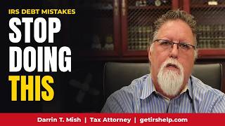 5 Mistakes That Make Your IRS Debt Worse