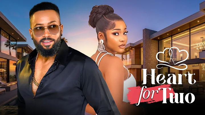 HEART FOR TWO - | SANDRA OKUNZUWA, FREDERICK LEONARD | - Nigerian Movies 2025 latest full movies